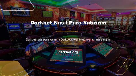 Darkbet Güncel Bonus Nasıl Alınır